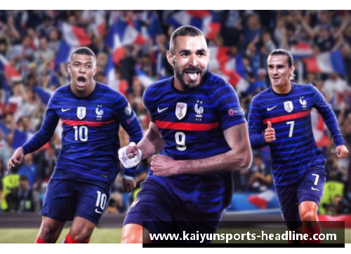 kaiyun开云体育法国队世界杯25人大名单揭晓：本泽马与姆巴佩领衔的豪华阵容 - 副本
